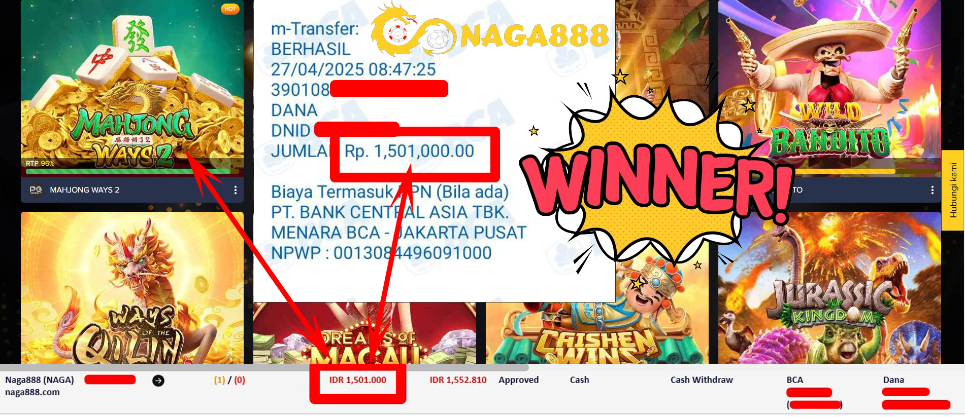 Bukti Kemenangan Withdraw IDR 1.501.000,- | NAGA888