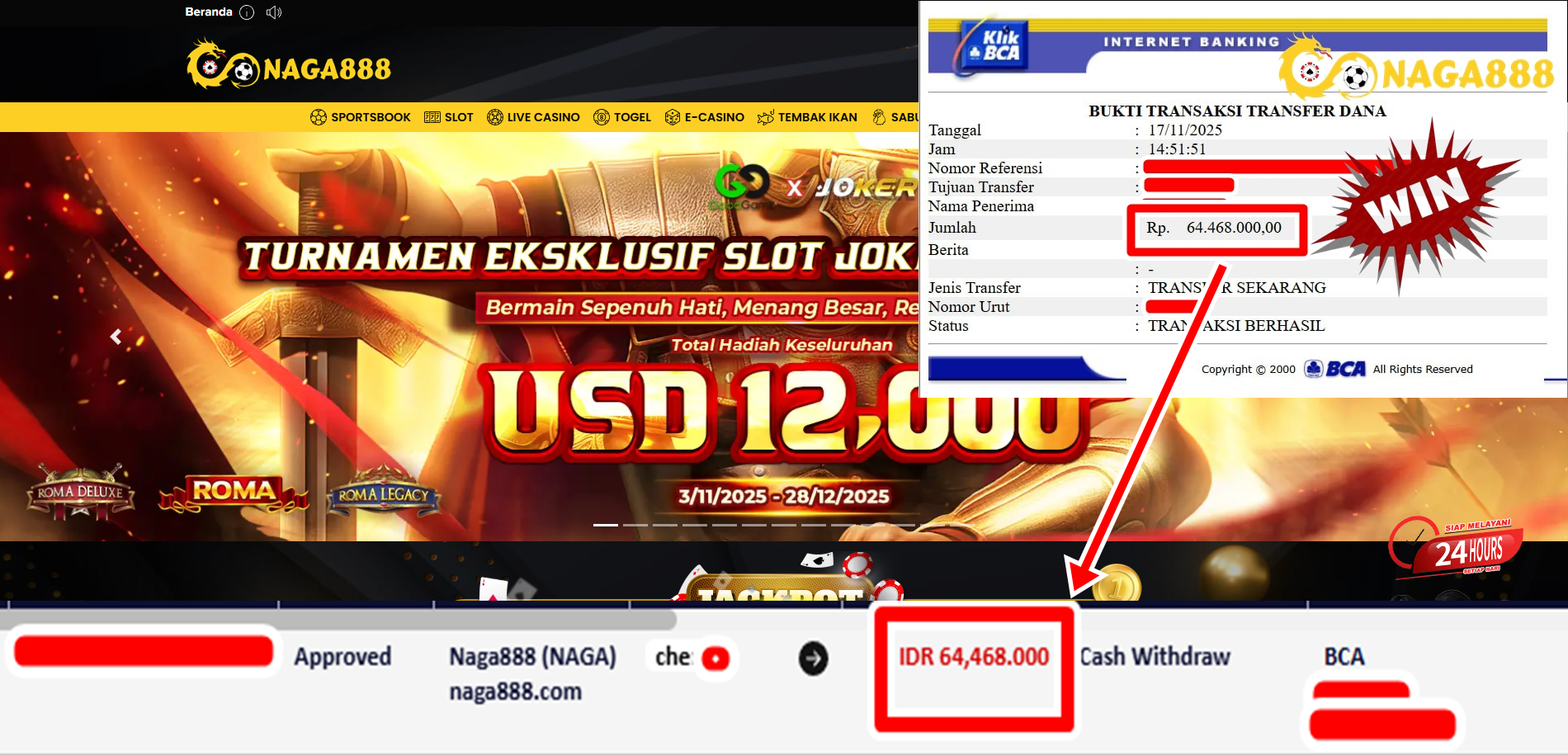 Bukti Kemenangan Withdraw IDR 64.468,000,- | NAGA888